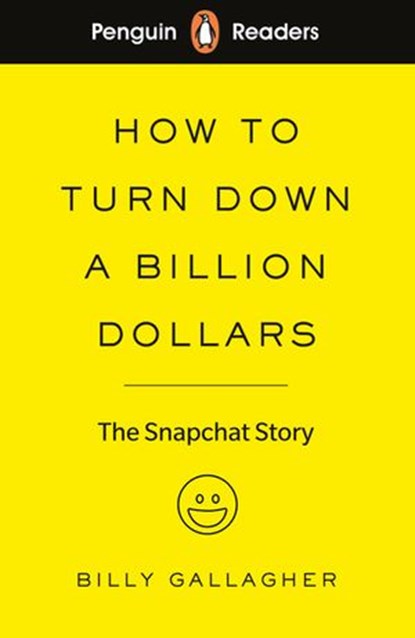 Penguin Readers Level 2: How to Turn Down a Billion Dollars (ELT Graded Reader), Billy Gallagher - Ebook - 9780241482407