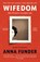Wifedom, Anna Funder - Gebonden - 9780241482728