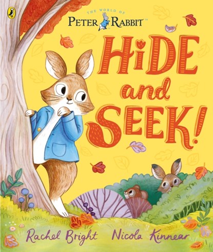 Peter Rabbit: Hide and Seek!, Rachel Bright - Paperback - 9780241486962
