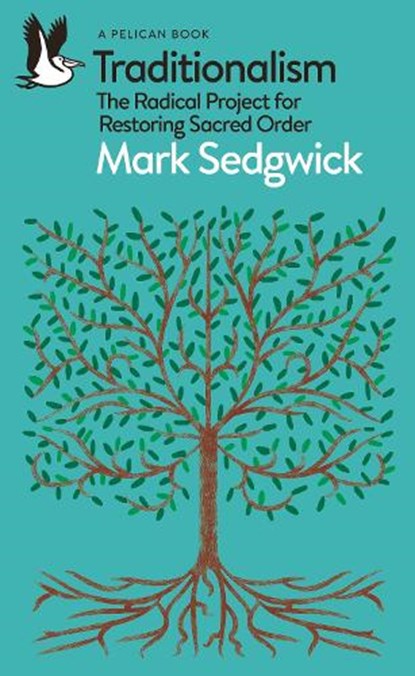 Traditionalism, Mark Sedgwick - Paperback - 9780241487938