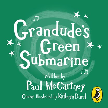 Grandude's Green Submarine, Paul McCartney - AVM - 9780241489390