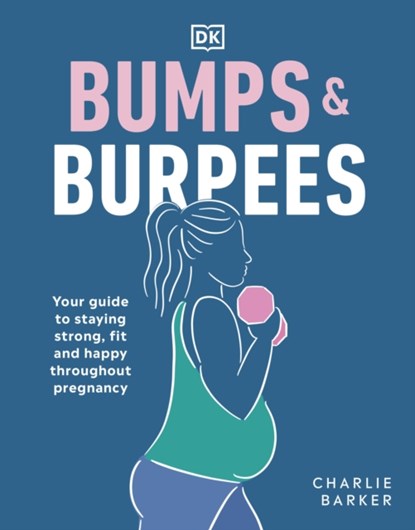 Bumps and Burpees, Charlie Barker - Paperback - 9780241491119