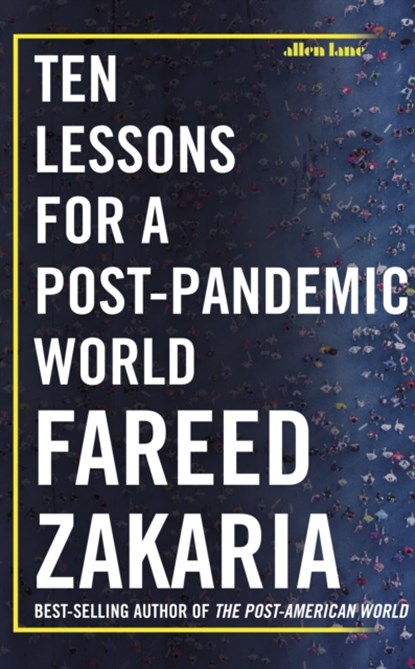 Ten Lessons for a Post-Pandemic World, Fareed Zakaria - Gebonden - 9780241491652