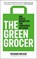 The Green Grocer, Richard Walker - Paperback - 9780241492239