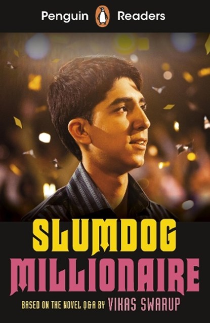 Penguin Readers Level 6: Slumdog Millionaire (ELT Graded Reader), Vikas Swarup - Paperback - 9780241493205