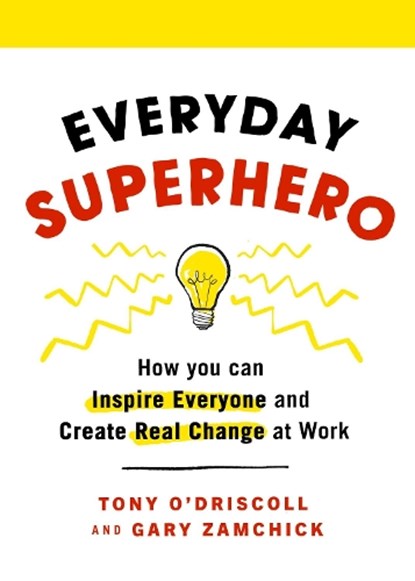Everyday Superhero, Tony O'Driscoll ; Gary Zamchick - Paperback - 9780241502785