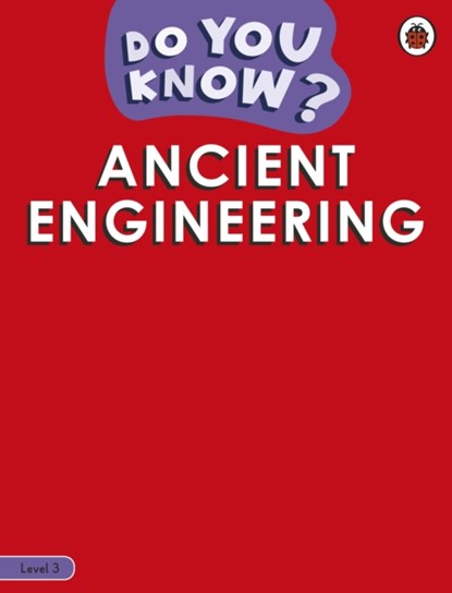 Do You Know? Level 3 - Engineering in History, Ladybird - Paperback - 9780241503416