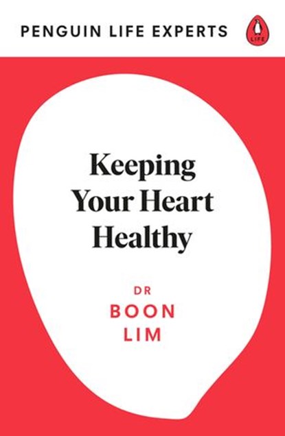 Keeping Your Heart Healthy, Boon Lim - Ebook - 9780241504635