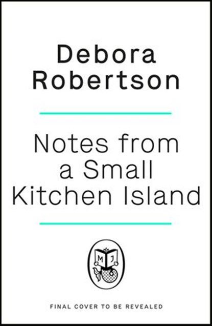Notes from a Small Kitchen Island, Debora Robertson - Ebook - 9780241504680