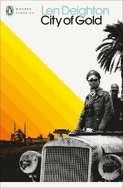 City of Gold, Len Deighton - Paperback - 9780241505311