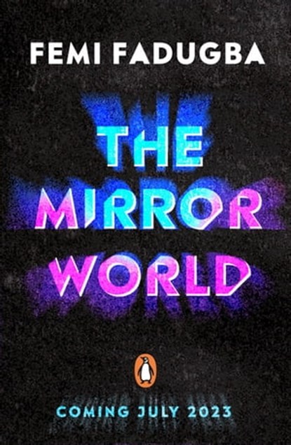 The Mirror World, Femi Fadugba - Ebook - 9780241505649