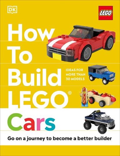 How to Build LEGO Cars, Nate Dias ; Hannah Dolan - Gebonden - 9780241506332