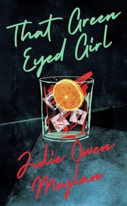 That Green Eyed Girl, Julie Owen Moylan - Gebonden - 9780241508015