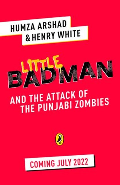 Little Badman and the Rise of the Punjabi Zombies, Humza Arshad ; Henry White - Ebook - 9780241509289