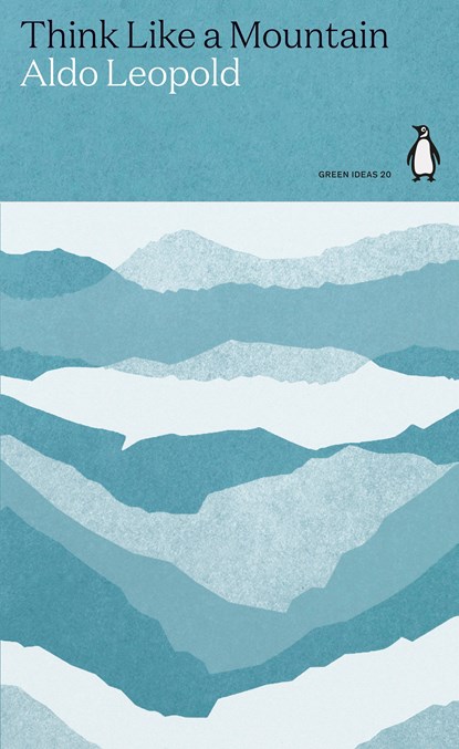 Think Like a Mountain, Aldo Leopold - Paperback - 9780241514665