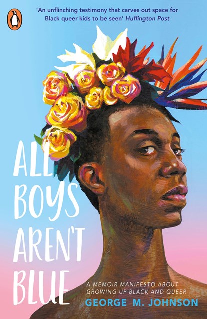 All Boys Aren't Blue, George M. Johnson - Paperback - 9780241515037