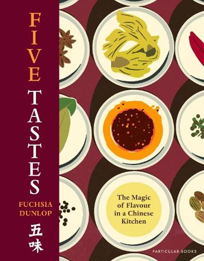 Five Tastes, Fuchsia Dunlop - Gebonden - 9780241517000