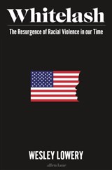 American Whitelash - Wesley Lowery - 9780241517123