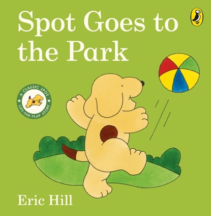 Spot Goes to the Park, Eric Hill - Overig - 9780241517499