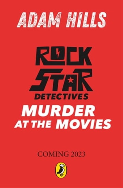 Rockstar Detectives: Murder at the Movies, Adam Hills - Ebook - 9780241519707