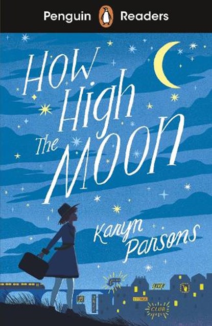 Penguin Readers Level 4: How High The Moon (ELT Graded Reader), Karyn Parsons - Paperback - 9780241520727