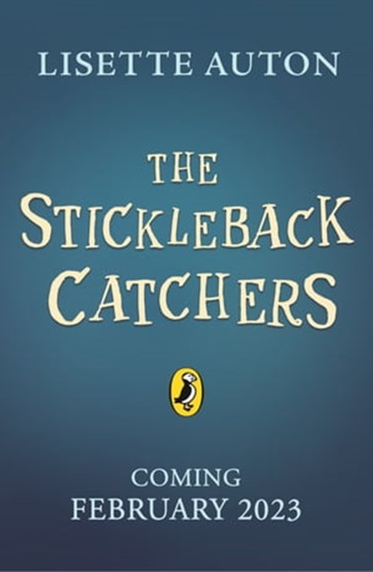 The Stickleback Catchers, Lisette Auton - Ebook - 9780241522066