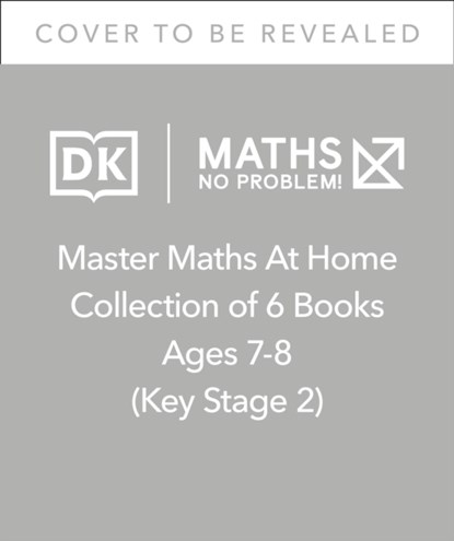 Maths - No Problem! Collection of 6 Workbooks, Ages 7-8 (Key Stage 2), Maths - No Problem! - Paperback - 9780241525722