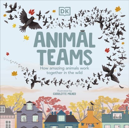 Animal Teams, Charlotte Milner - Paperback - 9780241525913