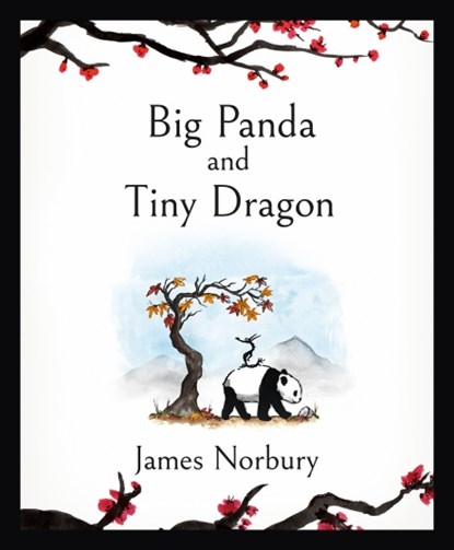 Big Panda and Tiny Dragon, James Norbury - Gebonden Gebonden - 9780241529324
