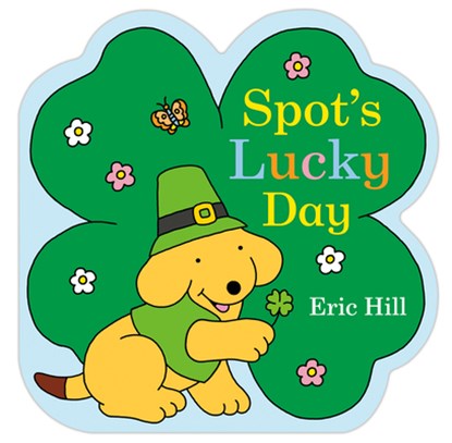 Spot's Lucky Day, Eric Hill - Gebonden - 9780241529775