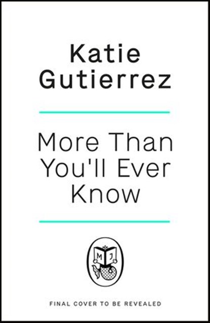 More Than You'll Ever Know, Katie Gutierrez - Ebook - 9780241530016