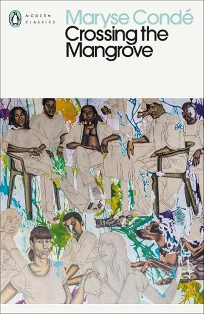 Crossing the Mangrove, Maryse Conde - Paperback - 9780241530054