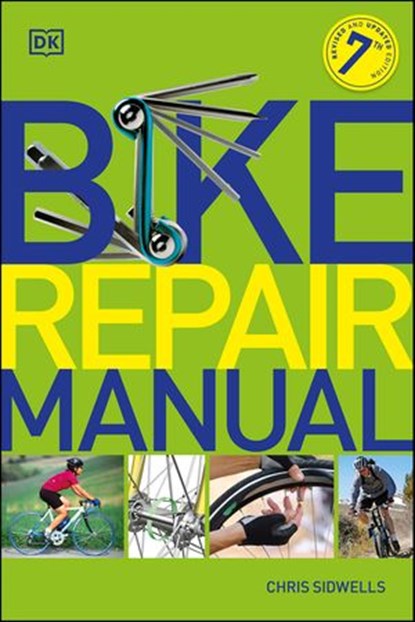 Bike Repair Manual, Chris Sidwells - Ebook - 9780241531594