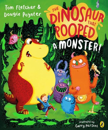 The Dinosaur that Pooped a Monster!, Tom Fletcher ; Dougie Poynter - Paperback - 9780241531983