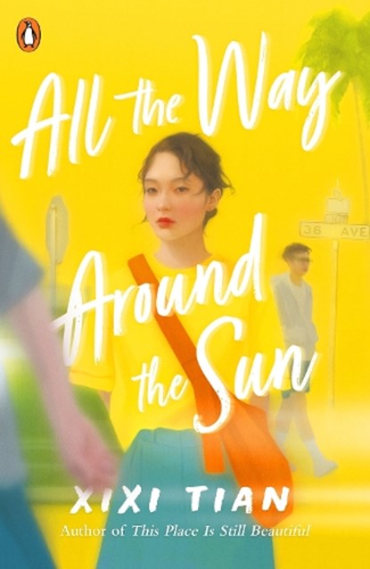 All the Way Around the Sun, XiXi Tian - Paperback - 9780241532638