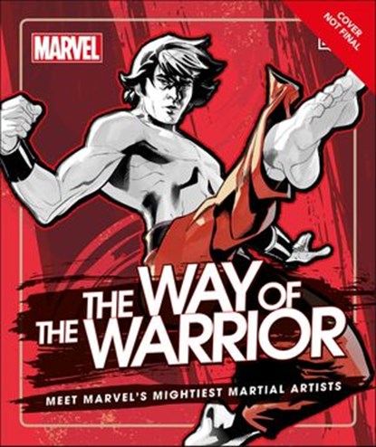 Marvel The Way of the Warrior, Alan Cowsill - Ebook - 9780241532935