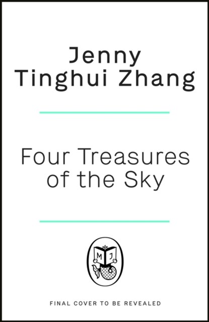 Four Treasures of the Sky, Jenny Tinghui Zhang - Gebonden Gebonden - 9780241533024