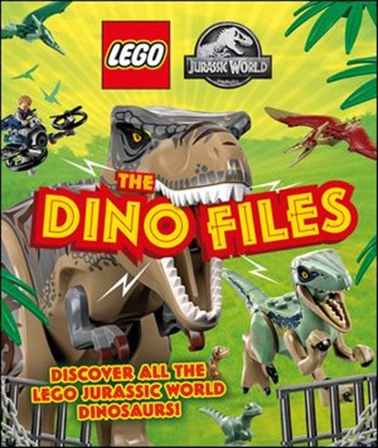 LEGO Jurassic World The Dino Files, Catherine Saunders ; Dean R. Lomax - Ebook - 9780241533086