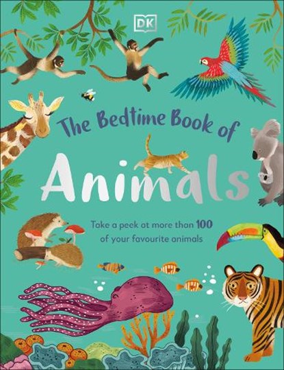 The Bedtime Book of Animals, DK - Gebonden - 9780241533499