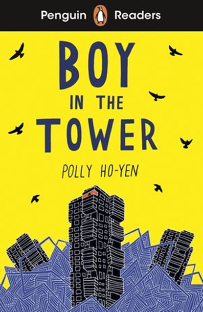 Penguin Readers Level 2: Boy In The Tower (ELT Graded Reader), Polly Ho-Yen - Ebook - 9780241534328