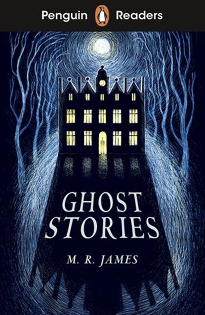 Penguin Readers Level 3: Ghost Stories (ELT Graded Reader), M. R. James - Ebook - 9780241534366