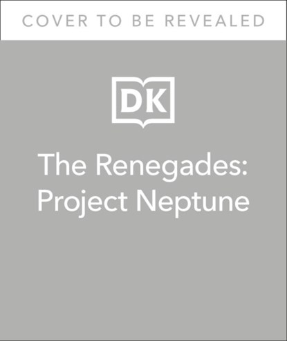 The Renegades Project Neptune, Jeremy Brown ; David Selby ; Katy Jakeway - Paperback - 9780241535356
