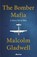 The Bomber Mafia, Malcolm Gladwell - Paperback - 9780241535868
