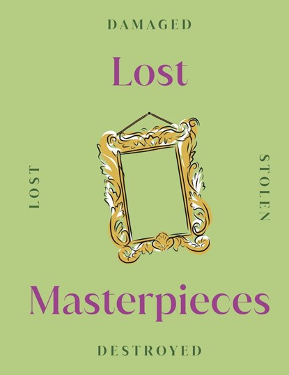 Lost Masterpieces, DK - Gebonden Gebonden - 9780241536421