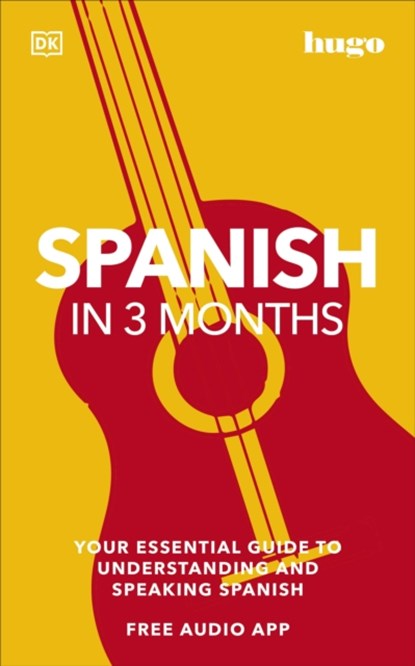 Spanish in 3 Months with Free Audio App, DK - Paperback - 9780241537428