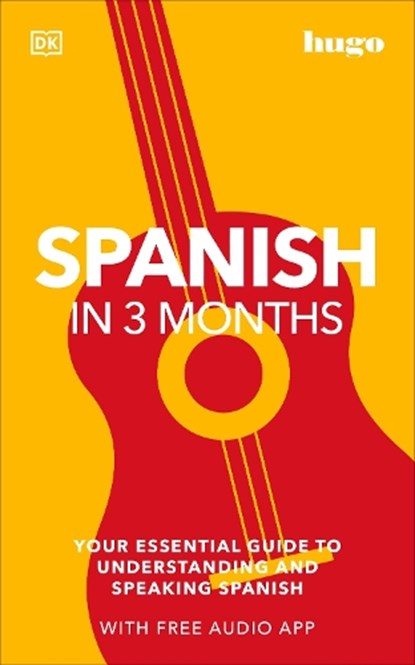Spanish in 3 Months with Free Audio App, DK - Paperback - 9780241537428