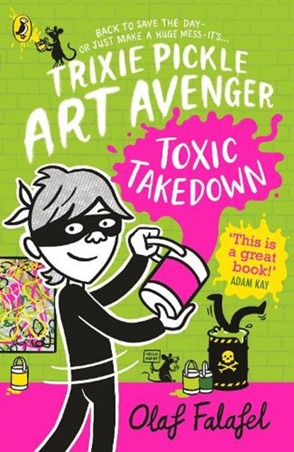 Trixie Pickle Art Avenger: Toxic Takedown, Olaf Falafel - Paperback - 9780241537664