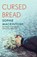 Cursed Bread, MACKINTOSH,  Sophie - Paperback - 9780241539620