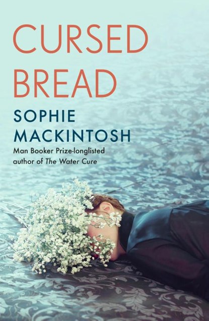Cursed Bread, MACKINTOSH,  Sophie - Paperback - 9780241539620