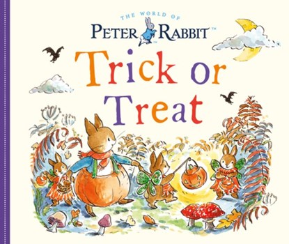 PETER RABBIT TRICK OR TREAT, Beatrix Potter - Gebonden - 9780241539736